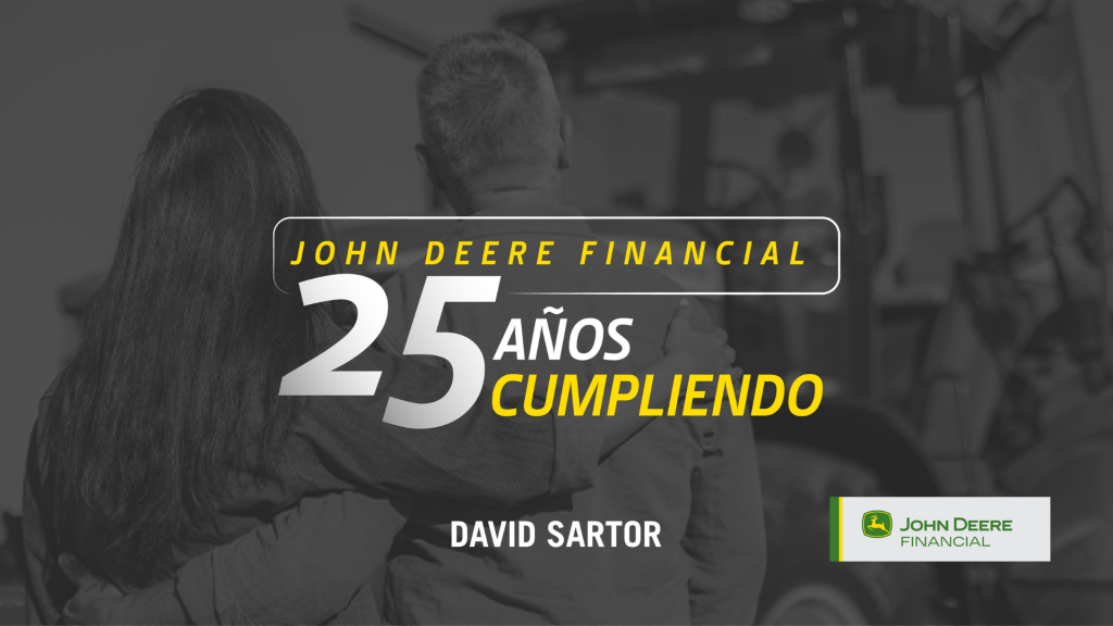 John Deere Financial: 25 años cumpliendo